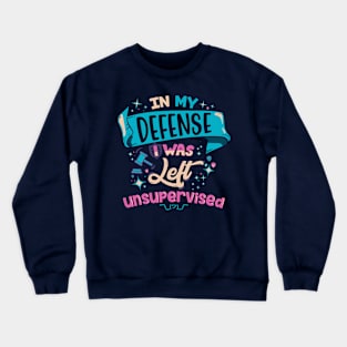 In My Defense Crewneck Sweatshirt